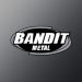 Bandit Metal